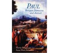 Paul Between Damascus and Antioch Anna Maria Schwemer, Martin Hengel (Auteur)