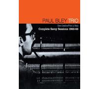 Paul Bley - Complete Savoy Sessions 1962-63