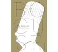 Paul Bocuse: The Complete Recipes