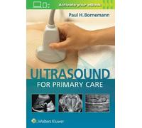 Paul Bornemann Ultrasound for Primary Care (Relié)