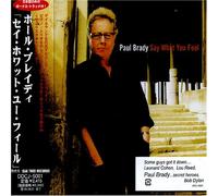 Paul Brady - Say What You Feel