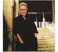 Paul Brady - Say What You Feel [Import]