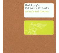 Paul Brody - Animals & Cowboys [Import]