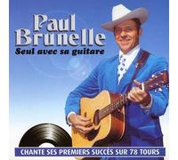 Paul Brunelle - Seul avec Sa Guitare [Import]