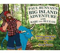 Paul Bunyan's Big Island Adventure with Babe the Blue Ox