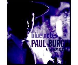 Paul Burch & Wpa Ballclub - Blue Notes
