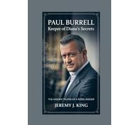 Paul Burrell:Keeper of Diana’s Secrets: The Hidden Truths of a Royal Insider