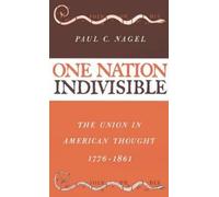 Paul C. Nagel One Nation Indivisible (Relié)