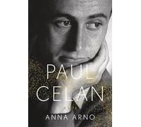 Paul Celan A Life - Anna Arno - Belknap Press - ebook (ePub) - Livre