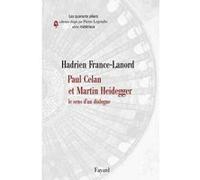 Paul Celan et Martin Heidegger Hadrien France-Lanord (Auteur)