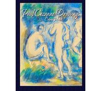 Paul Cezanne: Drawings 126 Colour Plates