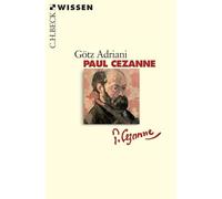 Paul Cézanne: Leben und Werk