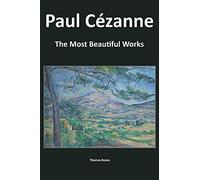Paul Cézanne: The Most Beautiful Works