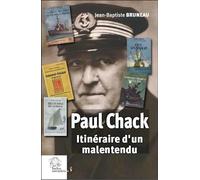 Paul Chack: Itinéraire d'un malentendu
