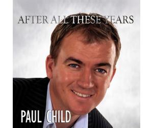 Paul Child - After All These Years [Import]