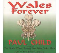 Paul Child - Wales Forever
