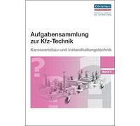 Paul Christiani Aufgabensammlung zur Kfz-Technik Band 5 - Karosserie und (Poche)