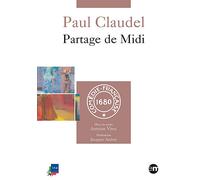 Paul Claudel - Partage De Midi