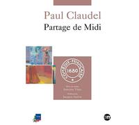 Paul Claudel - Partage De Midi