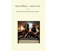 Paul Clifford - Volume 01