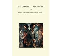 Paul Clifford - Volume 06