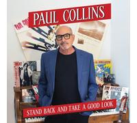PAUL COLLINS - STAND BACK AND TAKE A GOOD LOOK CD NEUF