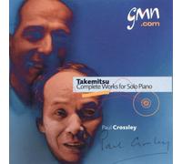 Paul Crossley - Takemitsu: Solo Piano Works [Import]