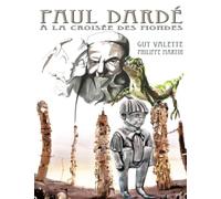 Paul Dardé à la croisée des mondes: Catalogue exposition tableaux et textes en hommage au sculpteur lodévois Paul Dardé