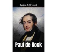 Paul de Kock: Eugène de Mirecourt