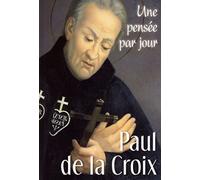 Paul De La Croix - Une Pensée Par Jour
