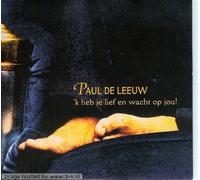 Paul De Leeuw - Ik Heb Je Lief