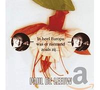 Paul De Leeuw - in Heel Europa Was ER. [Import]