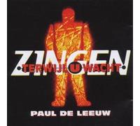 Paul de Leeuw - Zingen Terwijl U Wacht [Import]