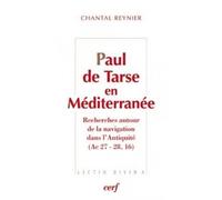 Paul de tarse en mediterranee Recherches autour de la navigation - Chantal Reynier - Cerf - broché - Essai