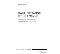 Paul de Tarse et le logos – Commentaire philosophique de 1 Corinthiens, 1,17-2,16 – L'Harmattan