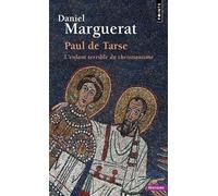 Paul De Tarse - L'enfant Terrible Du Christianisme