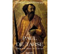 Paul De Tarse - Une Vie Dans Le Christ