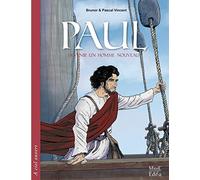 Paul - Devenir un homme nouveau