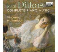 Paul Dukas – Œuvres complètes pour piano – CD – Edel