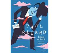 Paul Eluard: Poèmes en liberté