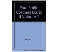 Paul Emile Borduas Ecrits Ii Volume 1
