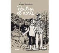Paul En El Norte - [Livre en VO] Rabagliati, Michel (Auteur)