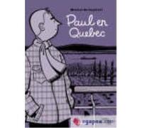 Paul En Quebec - Rabagliati, Michel Rabagliati, Michel (Auteur)