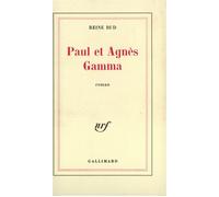 Paul et Agnès Gamma - Reine Bud-Printems - Gallimard - broché - Roman