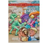 Paul Et Colombe À Travers L'histoire - Tome 13