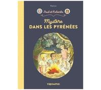 Paul Et Colombe - Tome 12 - Mystère Dans Les Pyrénées