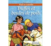 Paul et Colombe Tome 9 : truffes et boules de poils