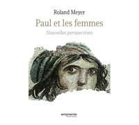 Paul Et Les Femmes - Nouvelles Perspectives