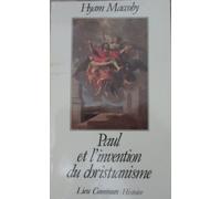 Paul et l'invention du christianisme