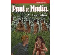Paul Et Nadia Tome 2 - Les Traîtres